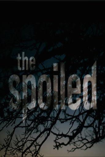 The Spoiled film afişi