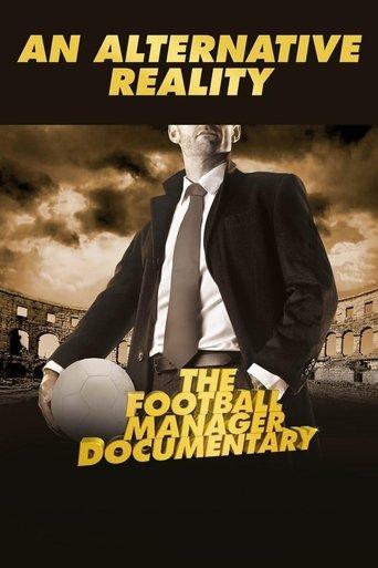 An Alternative Reality: The Football Manager Documentary film afişi