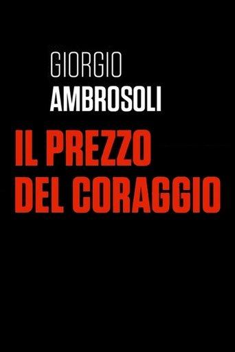 Giorgio Ambrosoli - Il prezzo del coraggio film afişi