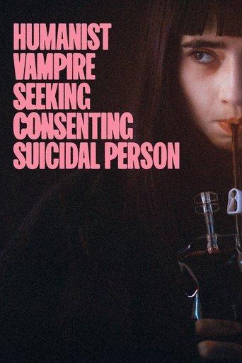 Humanist Vampire Seeking Consenting Suicidal Person film afişi