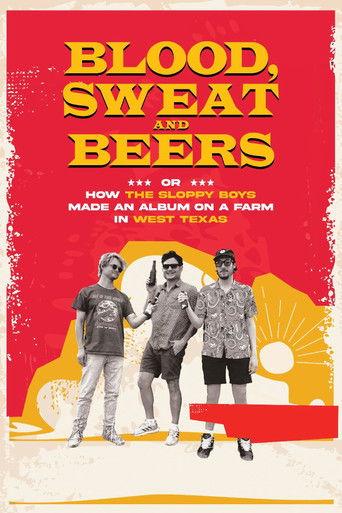 Blood, Sweat and Beers, or How the Sloppy Boys Made an Album on a Farm in West Texas film afişi