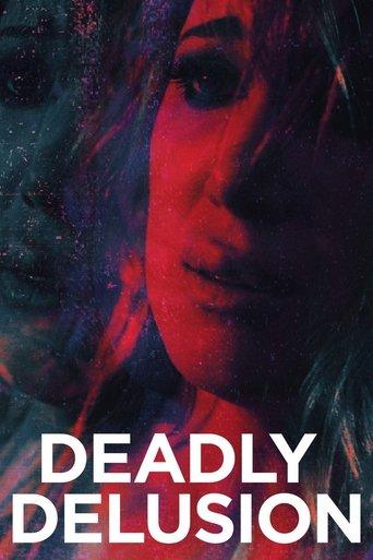 Deadly Delusion film afişi