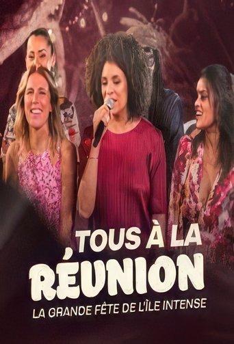 Tous à la Réunion ! La grande fête de l'île intense film afişi