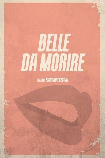 Belle da morire film afişi