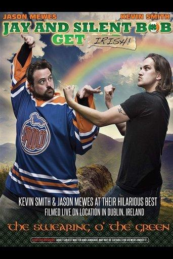 Jay and Silent Bob Get Irish: The Swearing o' the Green! film afişi