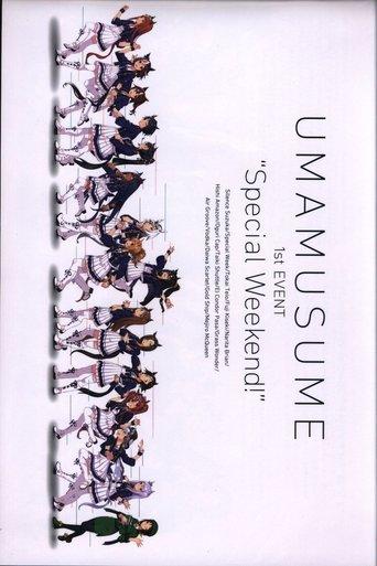 Uma Musume Pretty Derby 1st EVENT "Special Weekend!" film afişi