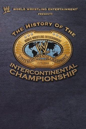 WWE: The History Of The Intercontinental Championship film afişi