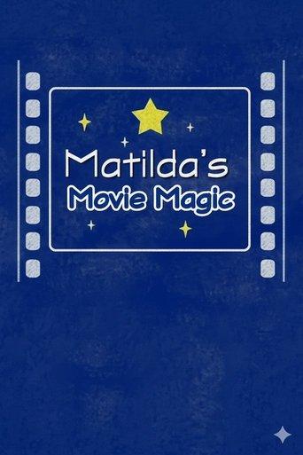 Matilda's Movie Magic: The Making of 'Matilda' film afişi