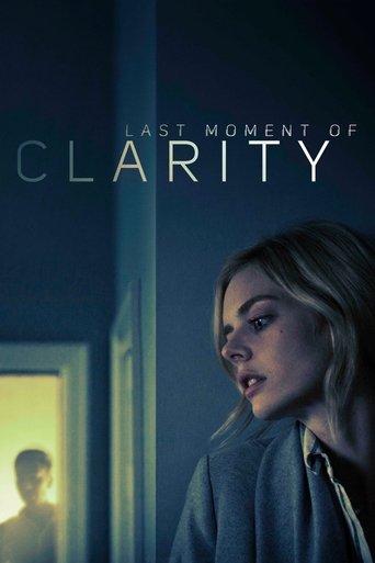 Last Moment of Clarity film afişi