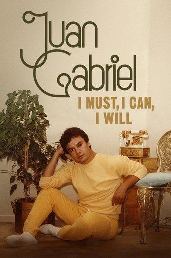 Juan Gabriel: I Must, I Can, I Will dizi afişi