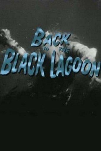 Back to the Black Lagoon: A Creature Chronicle film afişi