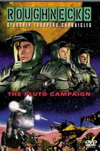 Roughnecks - The Starship Troopers Chronicles - The Pluto Campaign film afişi