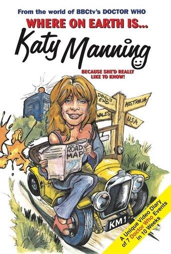 Where on Earth Is Katy Manning? film afişi