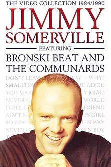 Jimmy Somerville: The Video Collection 1984/1990 (Featuring Bronski Beat and The Communards) film afişi
