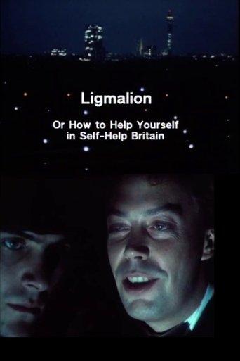 Ligmalion: Or How to Help Yourself in Self-Help Britain film afişi