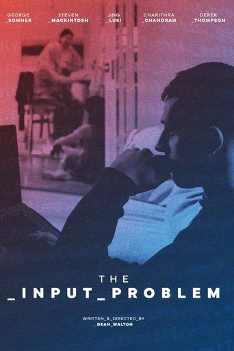 The Input Problem film afişi