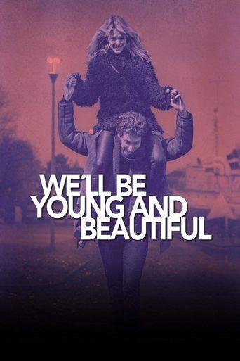 We'll Be Young and Beautiful film afişi