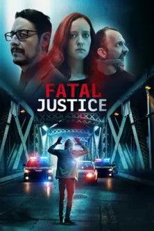 Fatal Justice film afişi