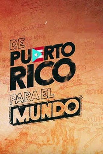 De Puerto Rico para el mundo film afişi