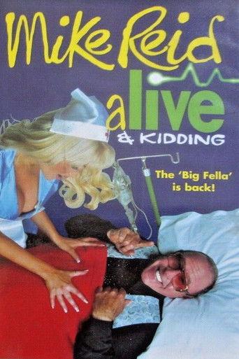 Mike Reid - Alive & Kidding film afişi