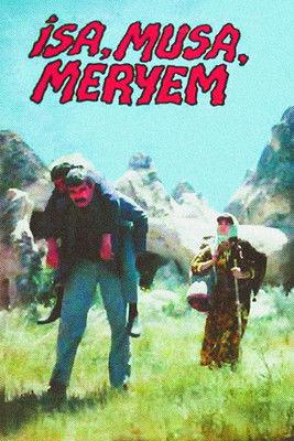 İsa, Musa, Meryem film afişi