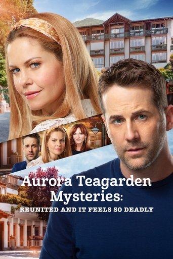 Aurora Teagarden Mysteries: Reunited and It Feels So Deadly film afişi