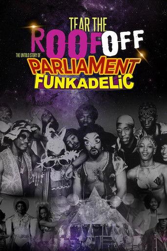 Tear the Roof Off: The Untold Story of Parliament Funkadelic film afişi