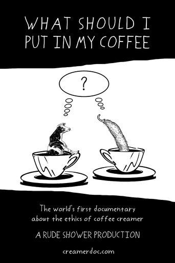 What Should I Put in My Coffee film afişi