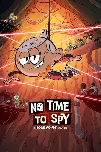 No Time to Spy: A Loud House Movie film afişi