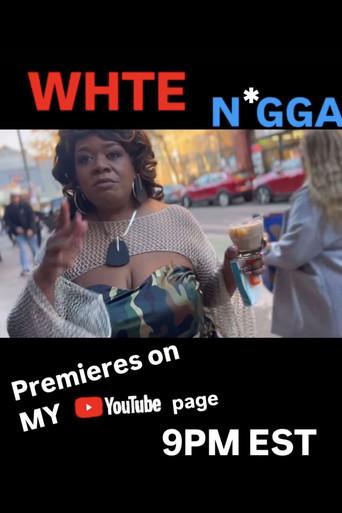 Yamaneika Saunders: White N*gga film afişi