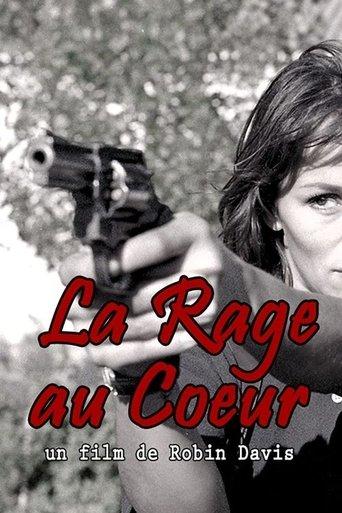 La rage au cœur film afişi