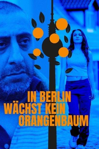 In Berlin wächst kein Orangenbaum film afişi