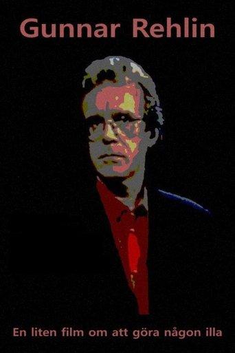 Gunnar Rehlin - A Small Film About Hurting Someone film afişi