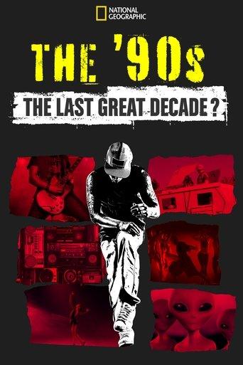 The '90s: The Last Great Decade? dizi afişi