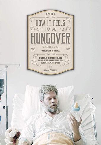 How It Feels to Be Hungover film afişi