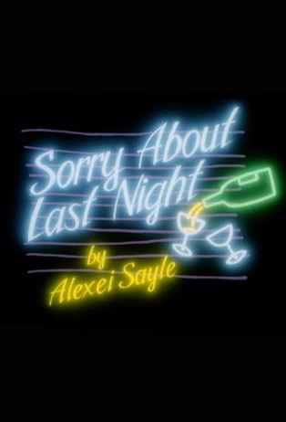 Sorry About Last Night film afişi
