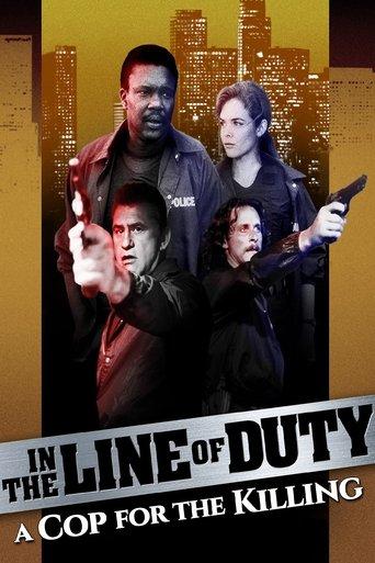 In the Line of Duty: A Cop for the Killing film afişi