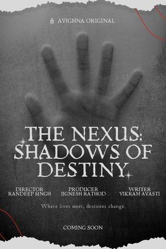 The Nexus: Shadows of Destiny film afişi