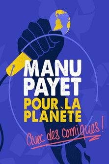 Montreux Comedy Festival 2018 - Manu Payet Pour La Planète film afişi