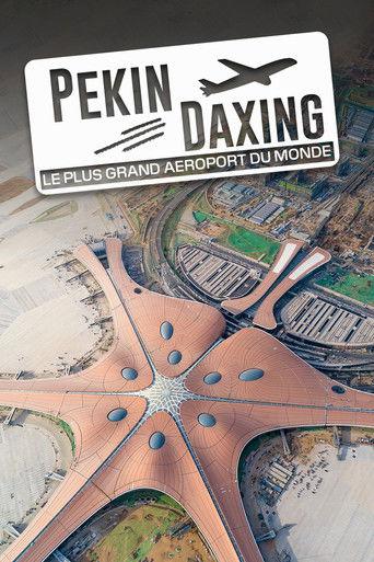 Pékin Daxing : Le Plus Grand Aéroport du monde film afişi