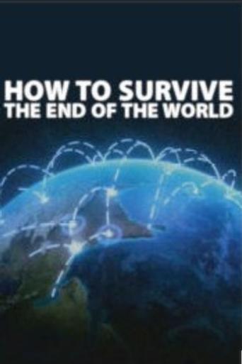 How to Survive the End of the World dizi afişi