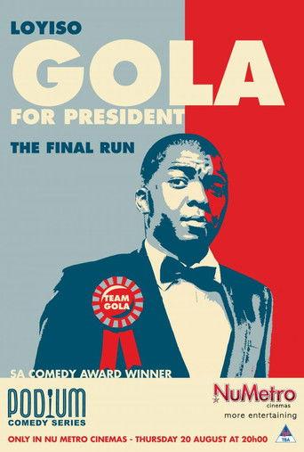 Loyiso Gola For President: Final Run film afişi