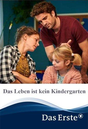 Das Leben ist kein Kindergarten film afişi