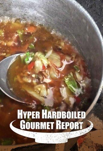 Hyper HardBoiled Gourmet Report dizi afişi