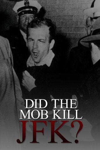 Did the Mob Kill JFK? film afişi