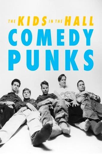 The Kids in the Hall: Comedy Punks film afişi