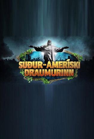 Suður-Ameríski Draumurinn dizi afişi