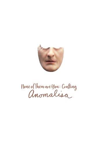 None of Them Are You: Crafting Anomalisa film afişi