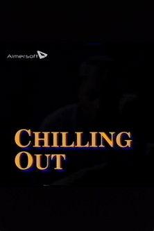 Chilling Out film afişi