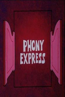 Phony Express film afişi